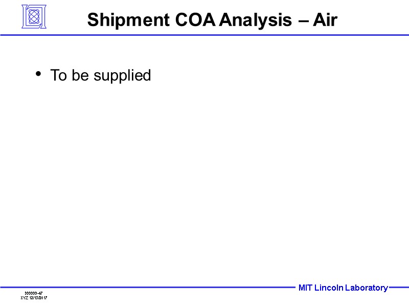 Shipment COA Analysis – Air To be supplied